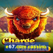 e67.com cassino